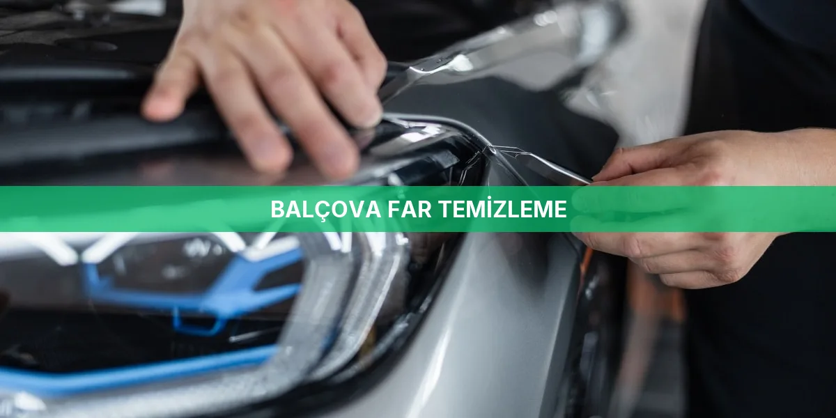 Balçova Far Temizleme